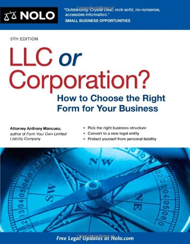 LLC or Corporation?: How to Choose the Right Form for Your Business