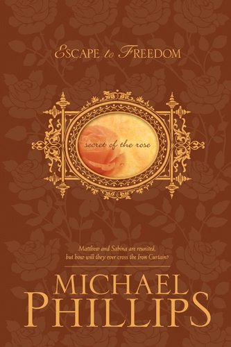 Escape to Freedom (Secret of the Rose #3)