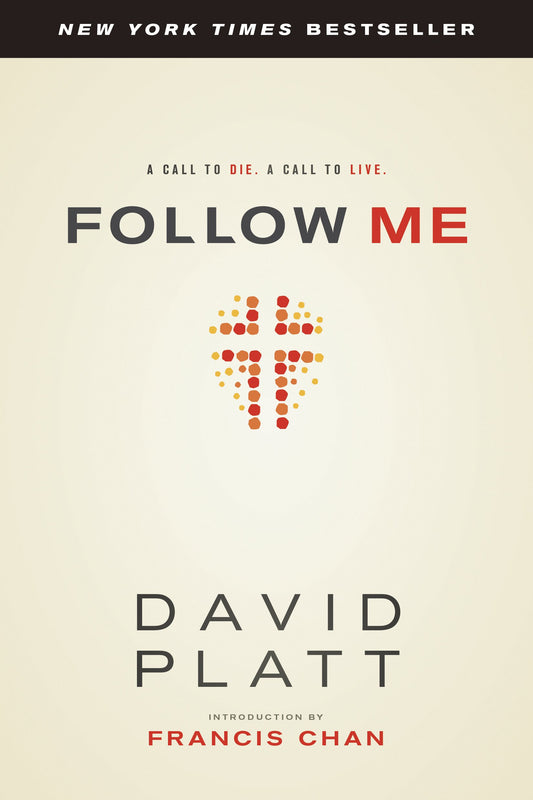 Follow Me: A Call to Die. A Call to Live.