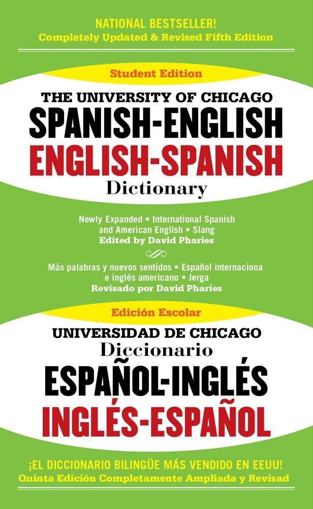 The University of Chicago Spanish-english, English-spanish Dictionary