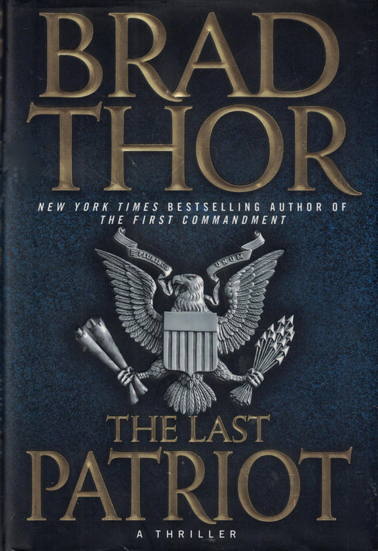 The Last Patriot: A Thriller (7) (The Scot Harvath Series)