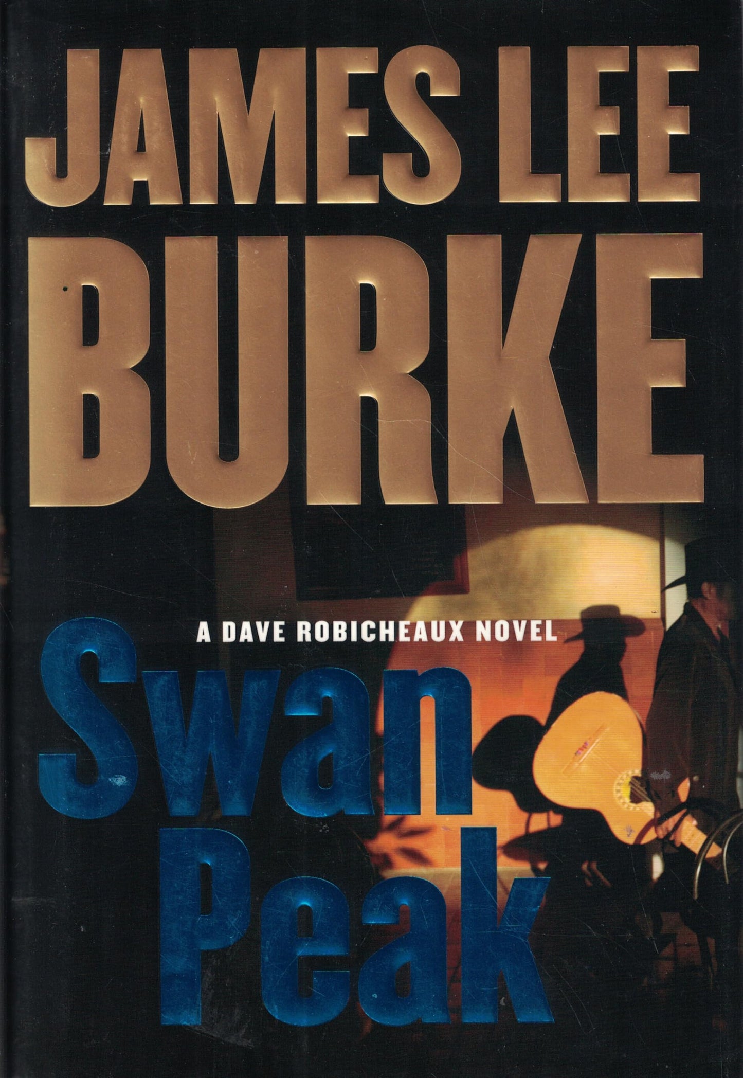 Swan Peak: A Dave Robicheaux Novel