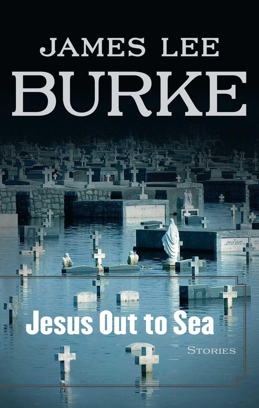 Jesus Out to Sea: Stories