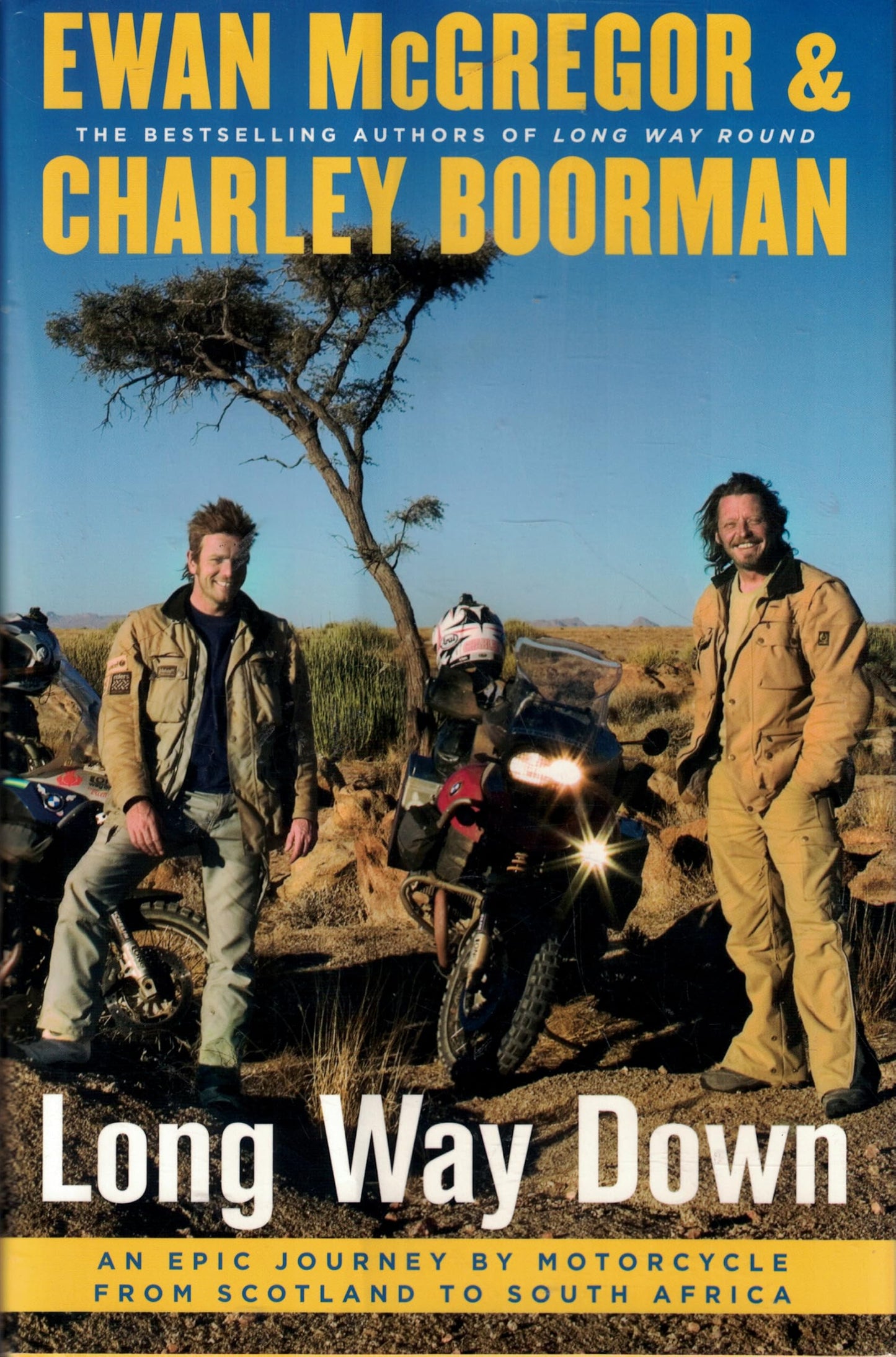 Long Way Down: An Epic Journey by Motorcycle from Scotland to South Africa