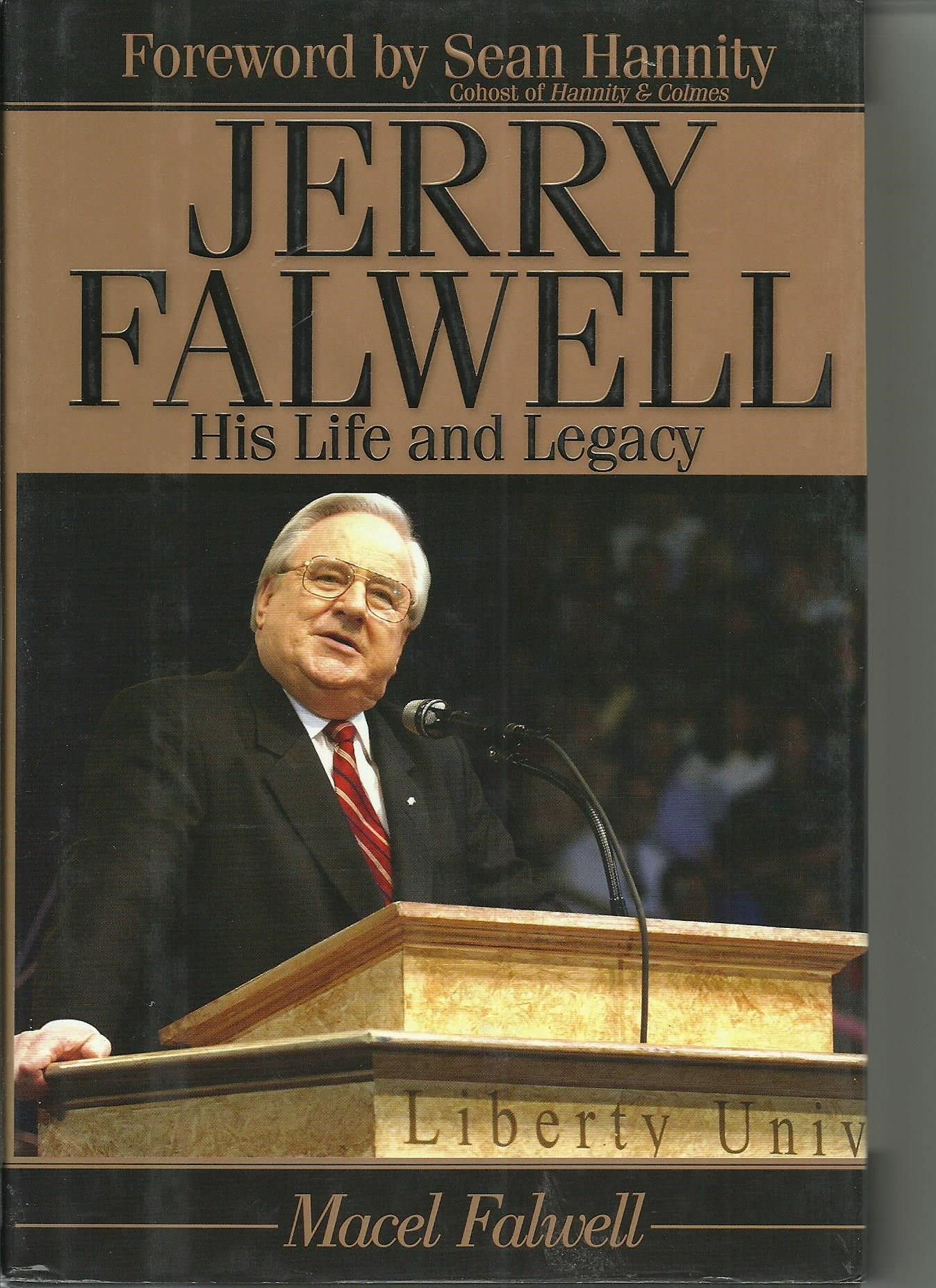 Jerry Falwell: His Life and Legacy