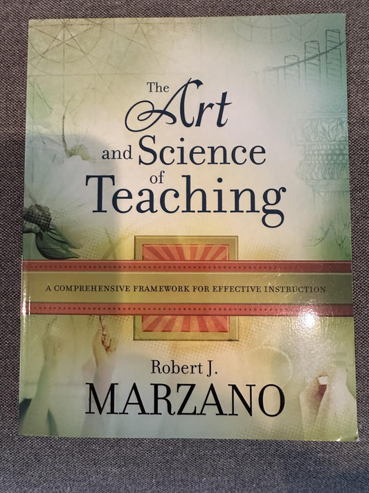 THE ART AND SCIENCE OF TEACHING: