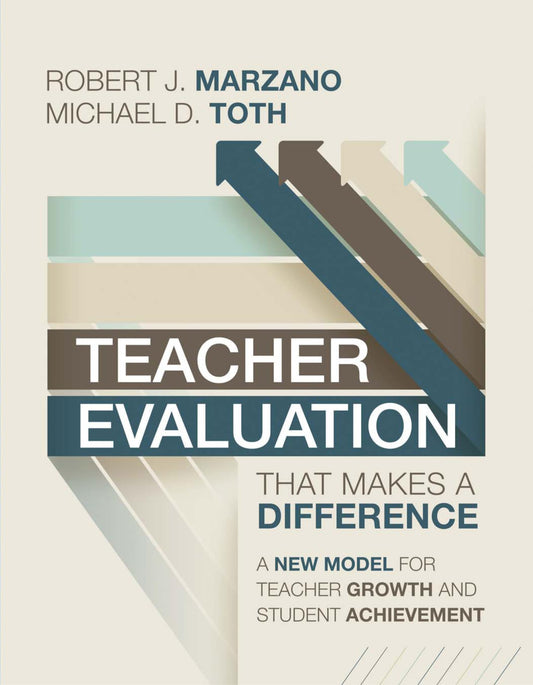 Teacher Evaluation That Makes a Difference: A New Model for Teacher Growth and Student Achievement