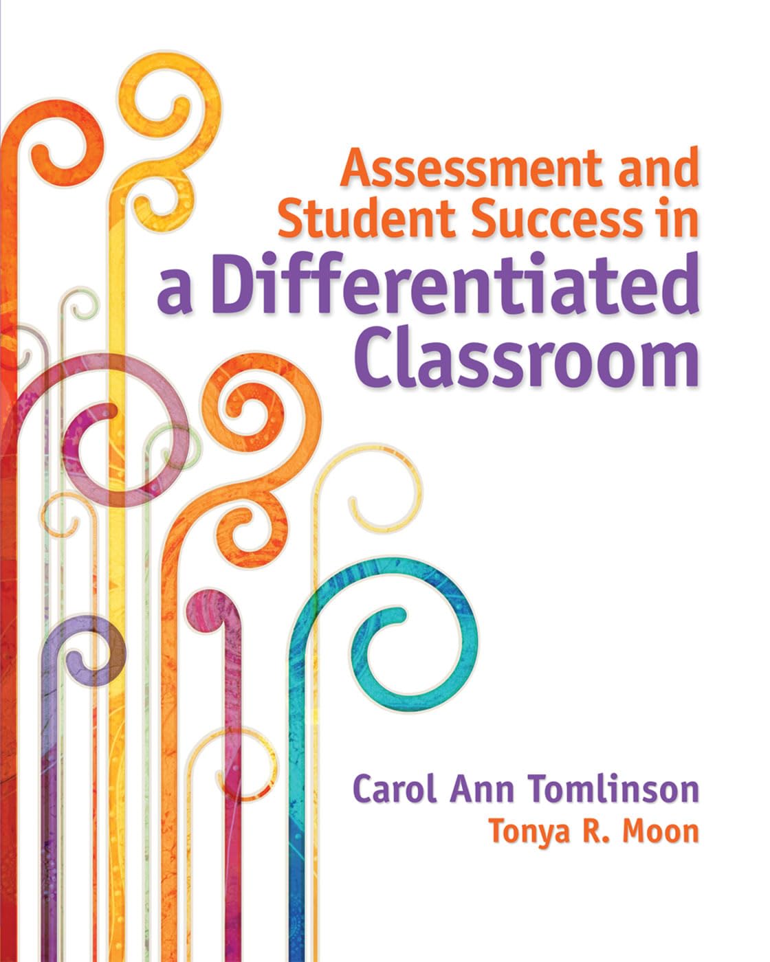 Assessment and Student Success in a Differentiated Classroom - 8461