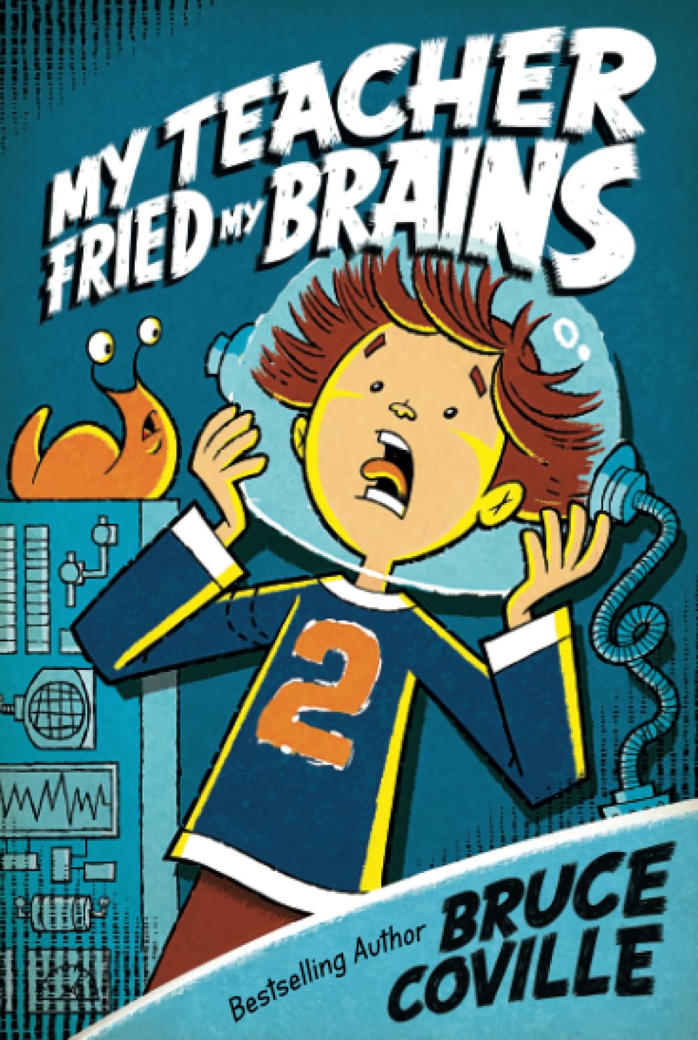 My Teacher Fried My Brains (My Teacher Books)