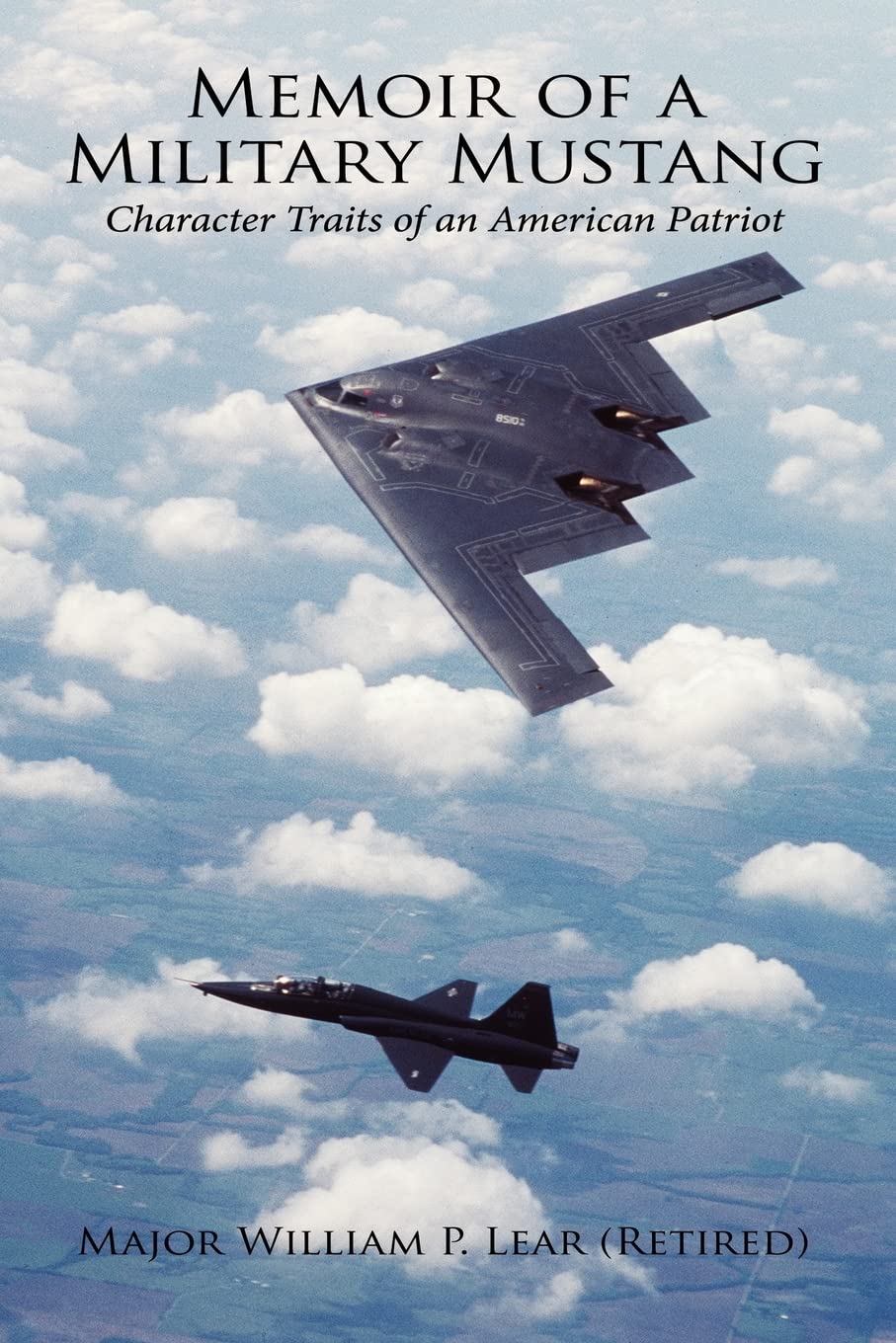 Memoir of a Military Mustang: Character Traits of an American Patriot