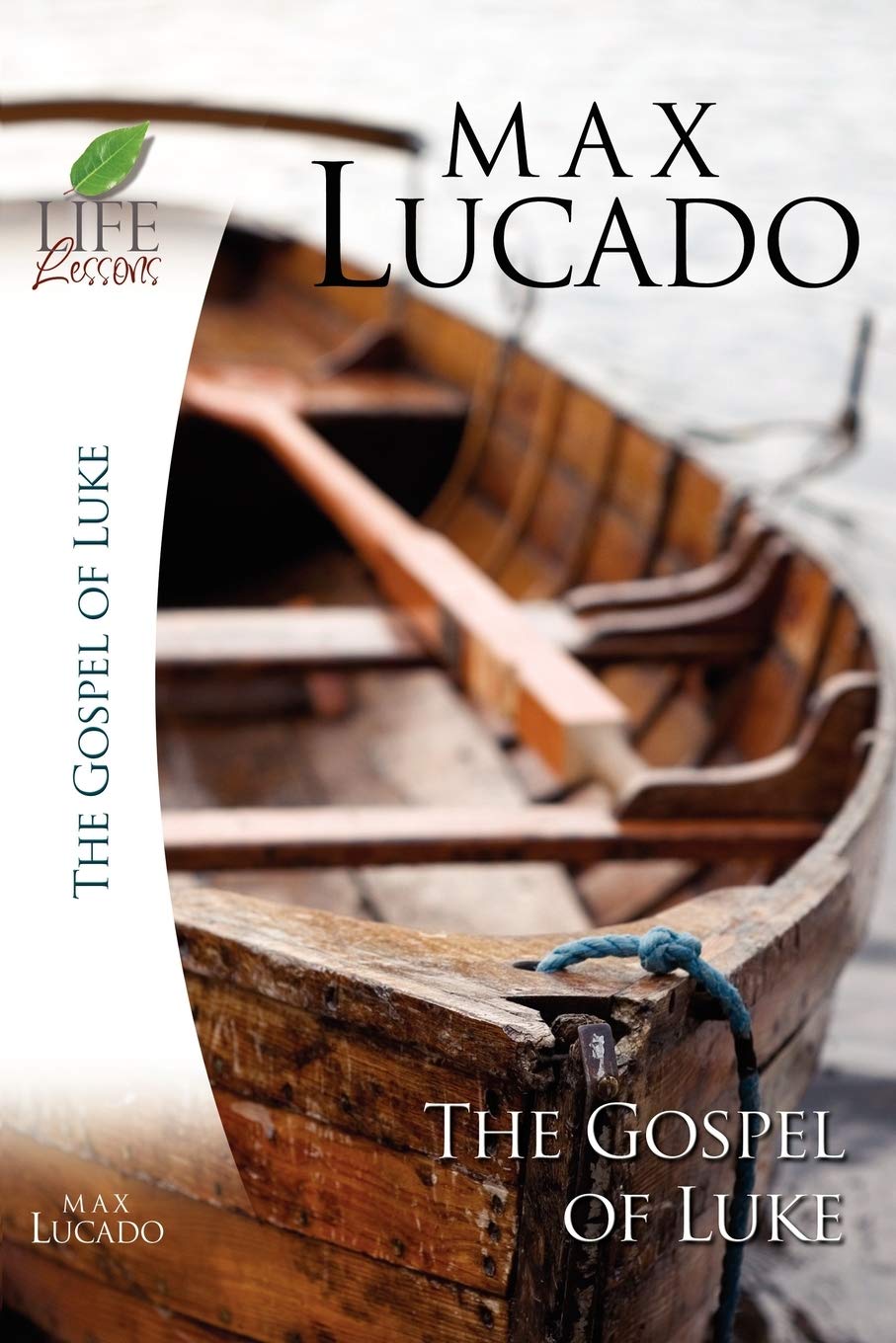Book of Luke: Jesus the Son of Man (Life Lessons)