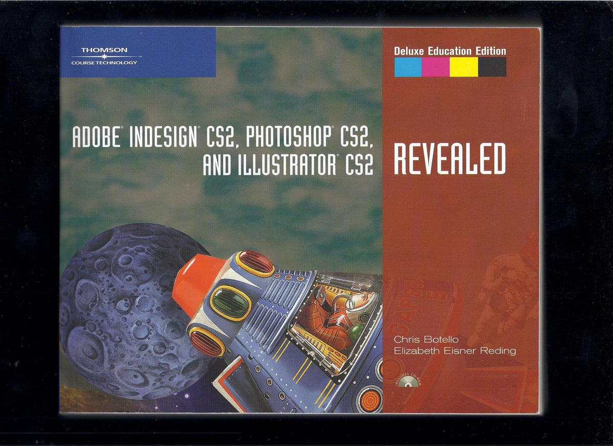Adobe InDesign CS2, Photoshop CS2, and Illustrator CS2, Revealed, Deluxe Education Edition (Revealed Series)