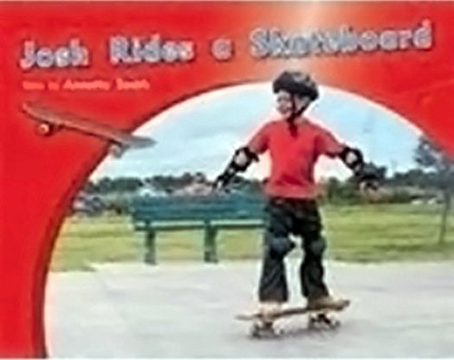 Josh Rides a Skateboard: Individual Student Edition Yellow (Levels 6-8) (Rigby PM Photo Stories)