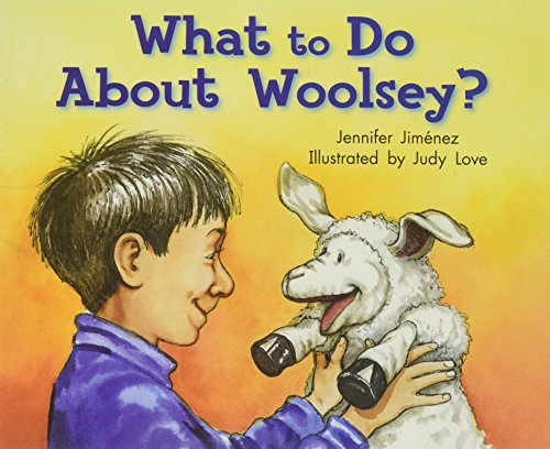 What To Do About Woolsey: Leveled Reader Grade 2 (Rigby Literacy by Design Readers, Grade 2)