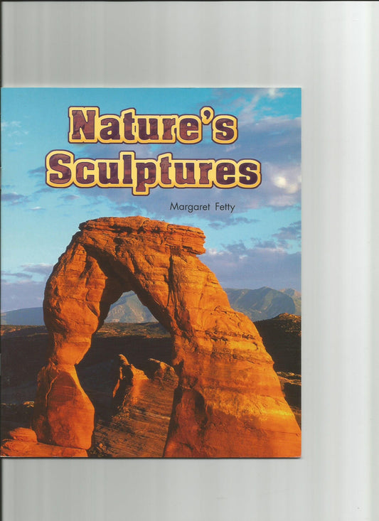 Natures Sculptures (Rigby Literacy by Design Readers, Grade 3)