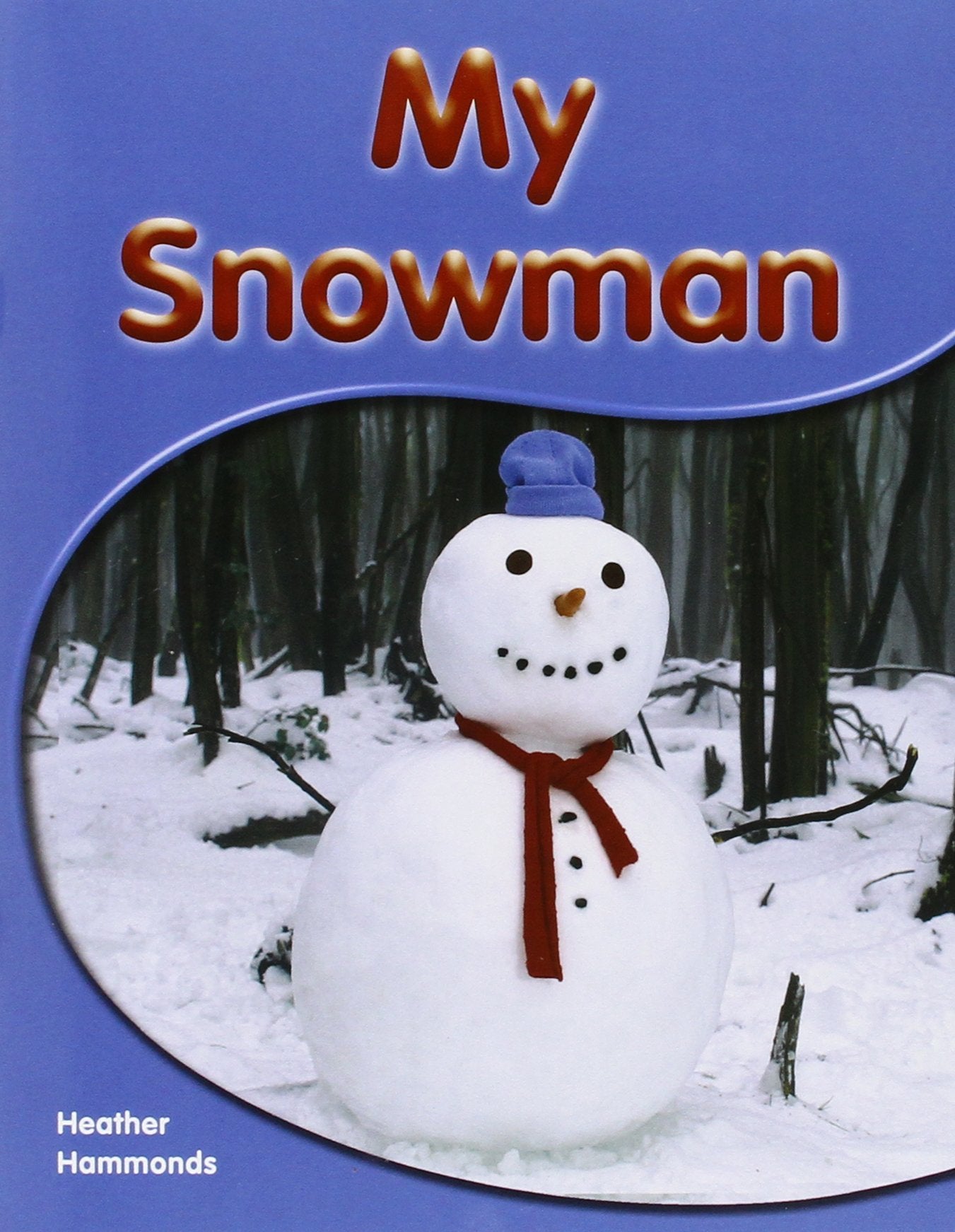 My Snowman: Leveled Reader (Levels 3-5)