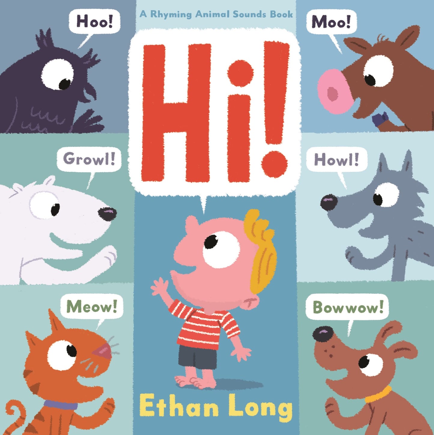 Hi!: A Rhyming Animal Sounds Book