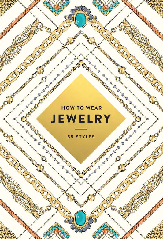 How to Wear Jewelry: 55 Styles