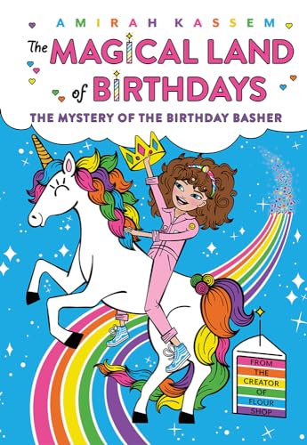 Mystery of the Birthday Basher (The Magical Land of Birthdays)