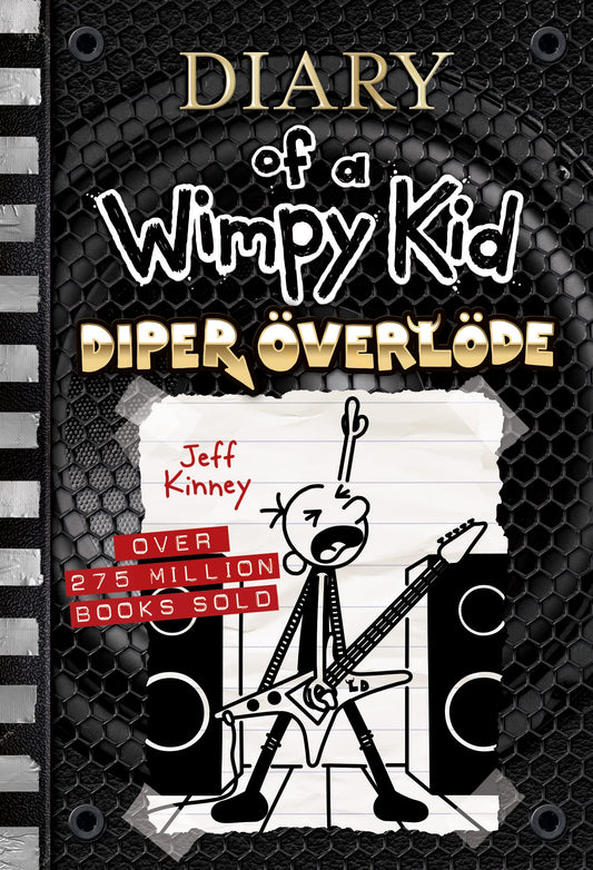 Diper Överlöde: A rock ’n’ roll road trip gone wrong from the #1 international bestselling Diary of a Wimpy Kid series (Book 17) (Volume 17)