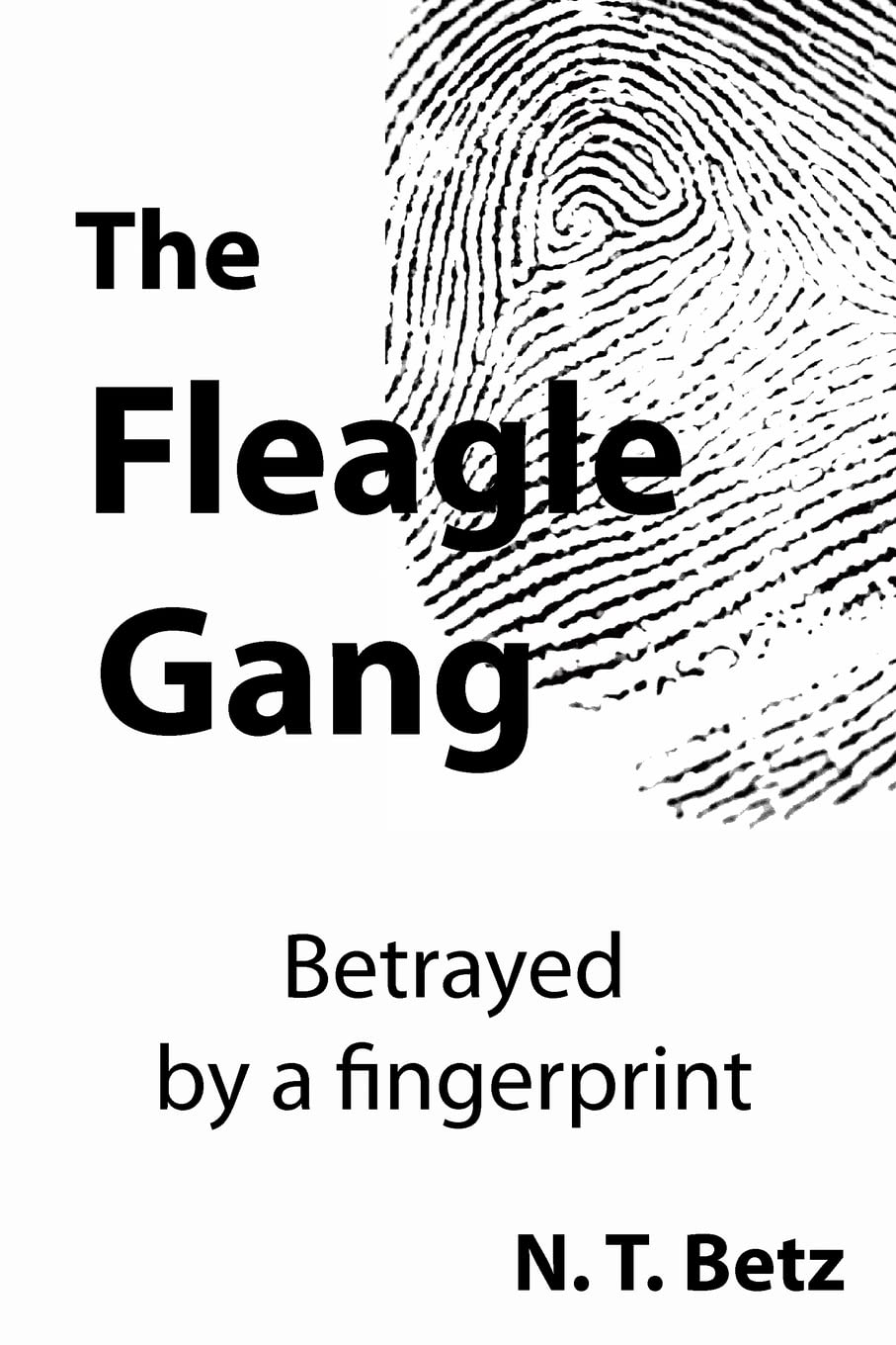 The Fleagle Gang: Betrayed by a fingerprint