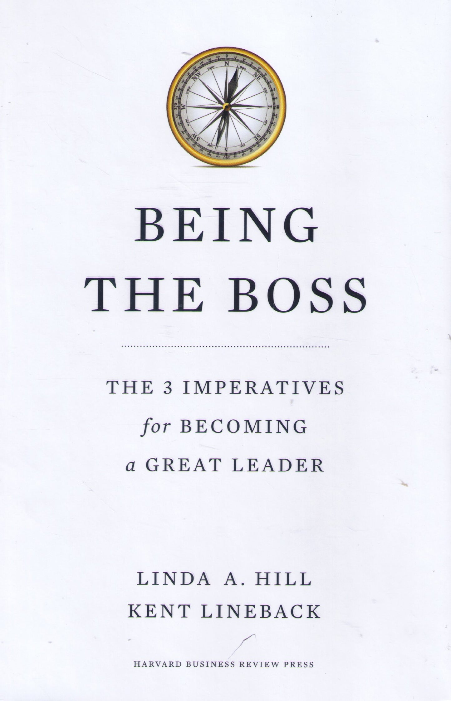 Being the Boss: The 3 Imperatives for Becoming a Great Leader
