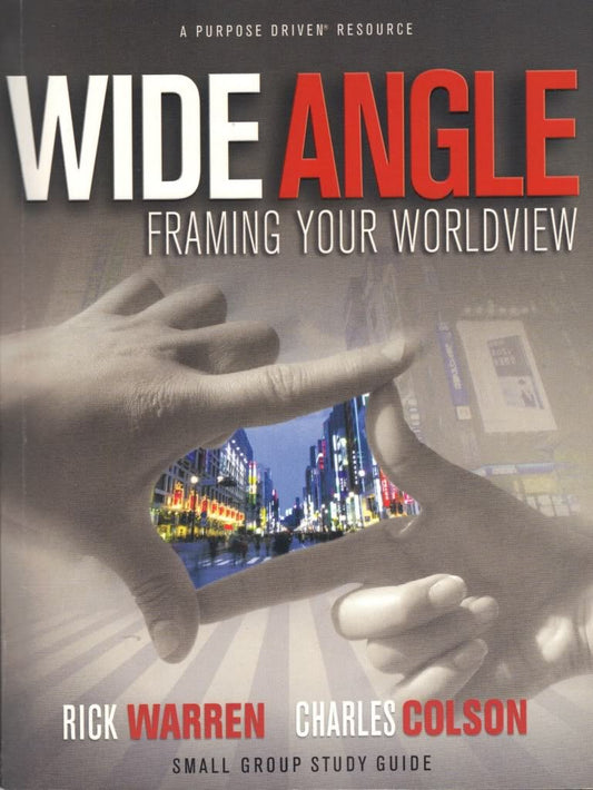 Wide Angle Framing Your Worldview