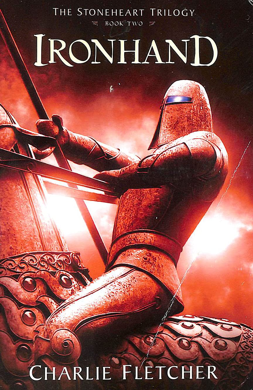Stoneheart Trilogy, Book Two, The: Ironhand (The Stoneheart Trilogy, 2)