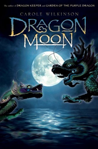 Dragon Moon (Dragon Keeper, 3)