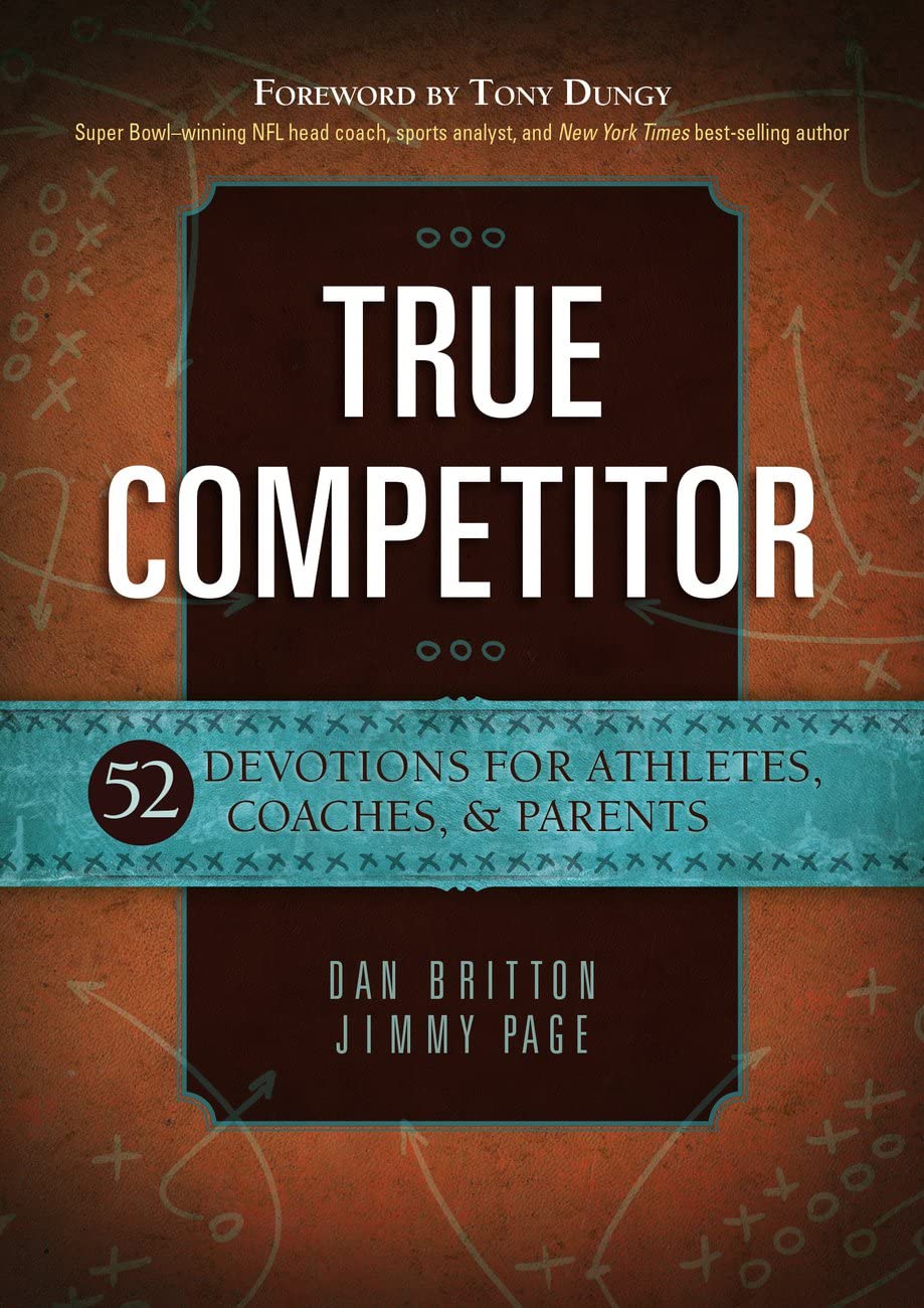 True Competitor: 52 Devotions for Athletes, Coaches, & Parents (Paperback)  Weekly Devotional Book for Christian Athletes, Coaches, and Parents, Great Gift for Birthdays, Holidays, and More