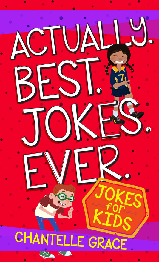 Actually Best Jokes Ever: Jokes for Kids (Joke Books)