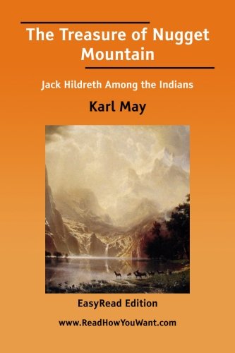The Treasure of Nugget Mountain: Easyread Edition