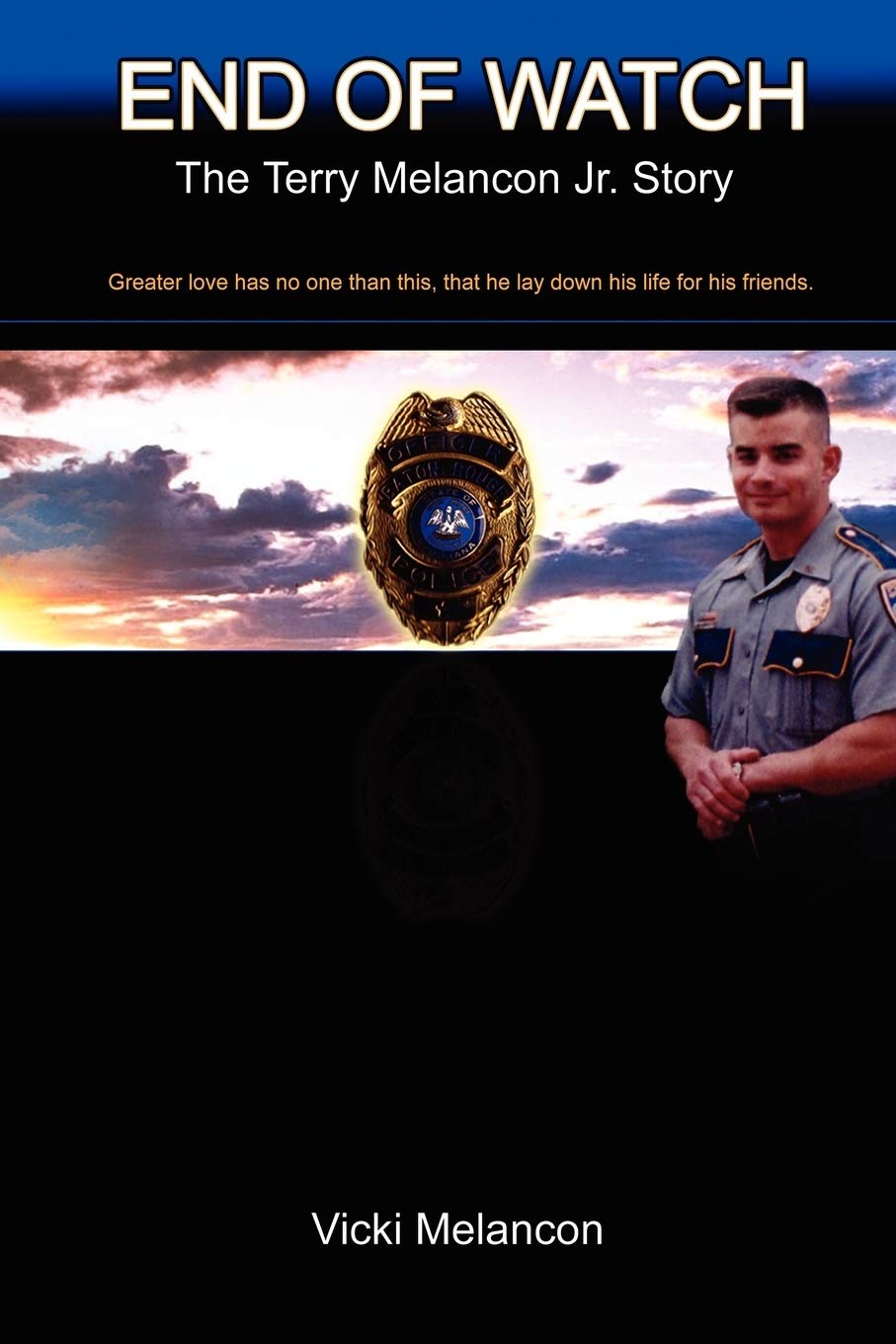 End of Watch: The Terry Melancon Jr.Story