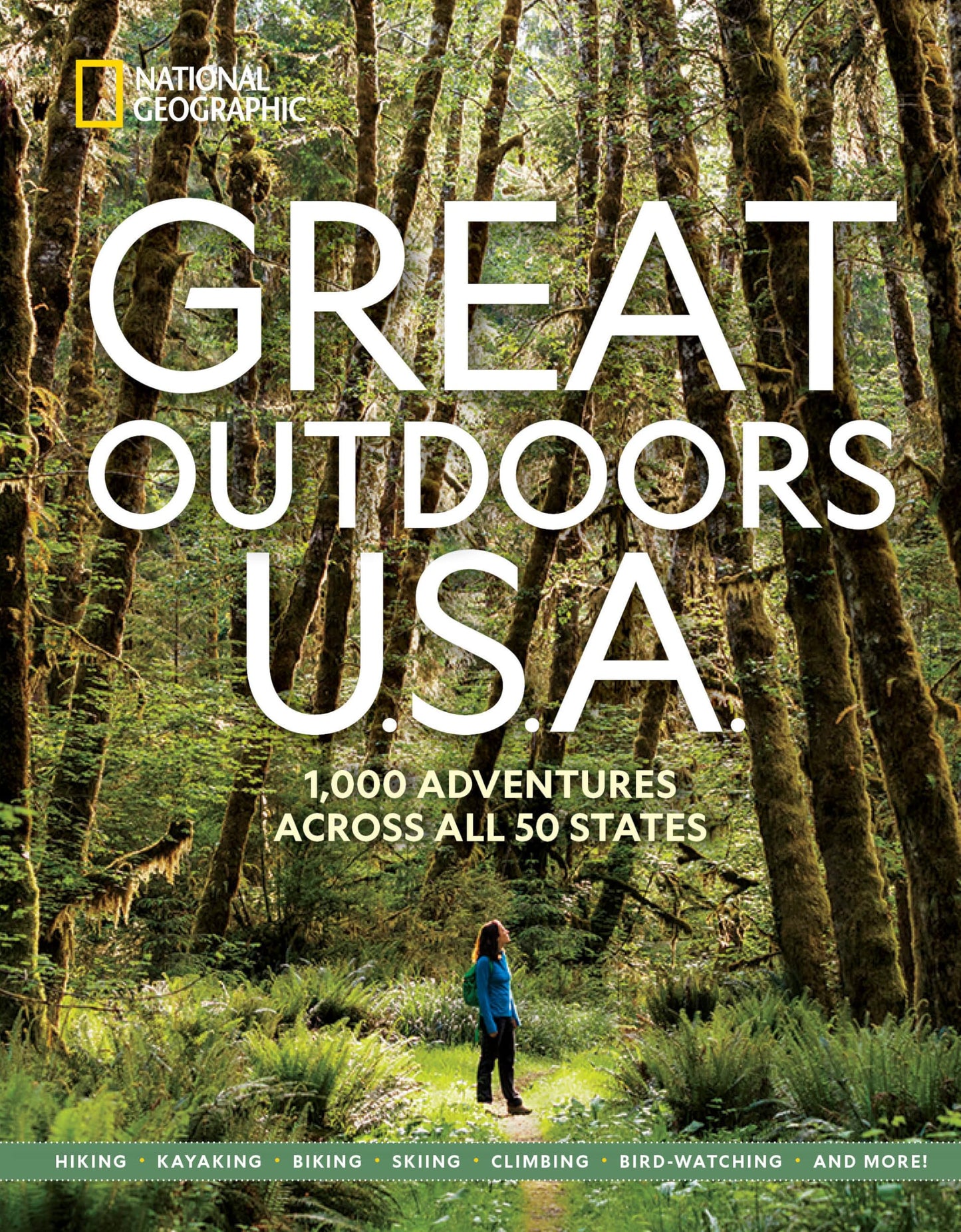 Great Outdoors U.S.A.: 1,000 Adventures Across All 50 States (National Geographic)