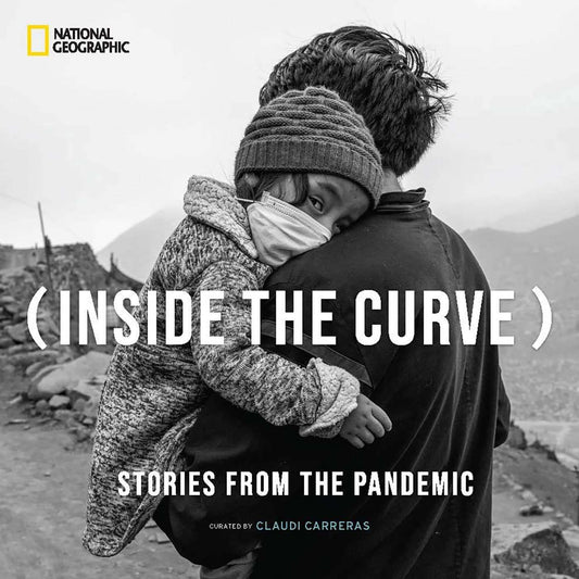 Inside the Curve: Stories From the Pandemic