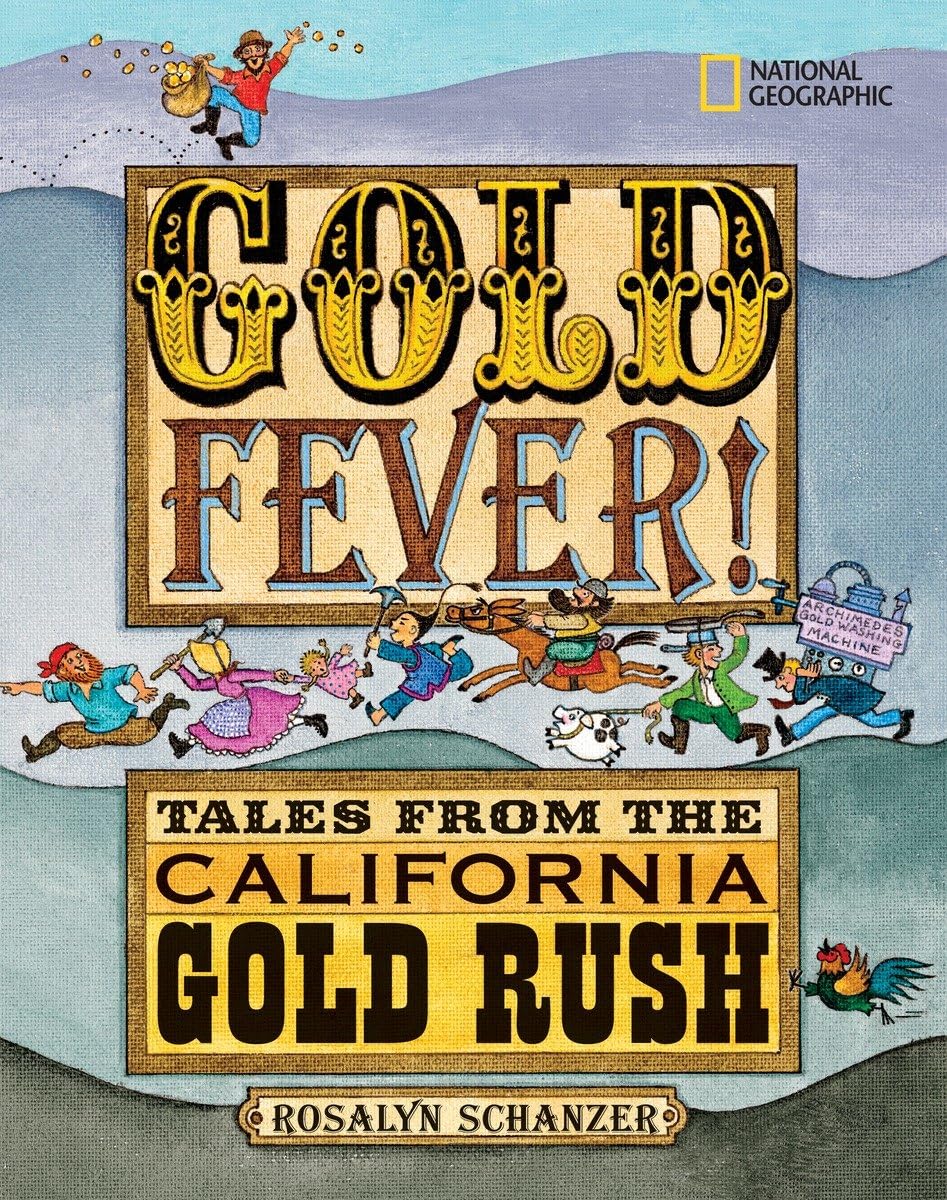 Gold Fever!: Tales from the California Gold Rush - 11
