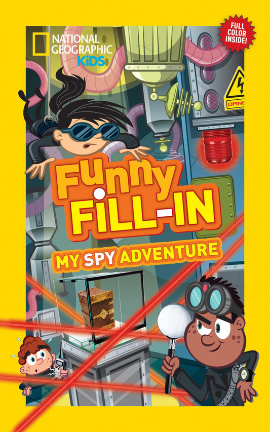 National Geographic Kids Funny Fill-in: My Spy Adventure (National Geographic Kids Fill-In)