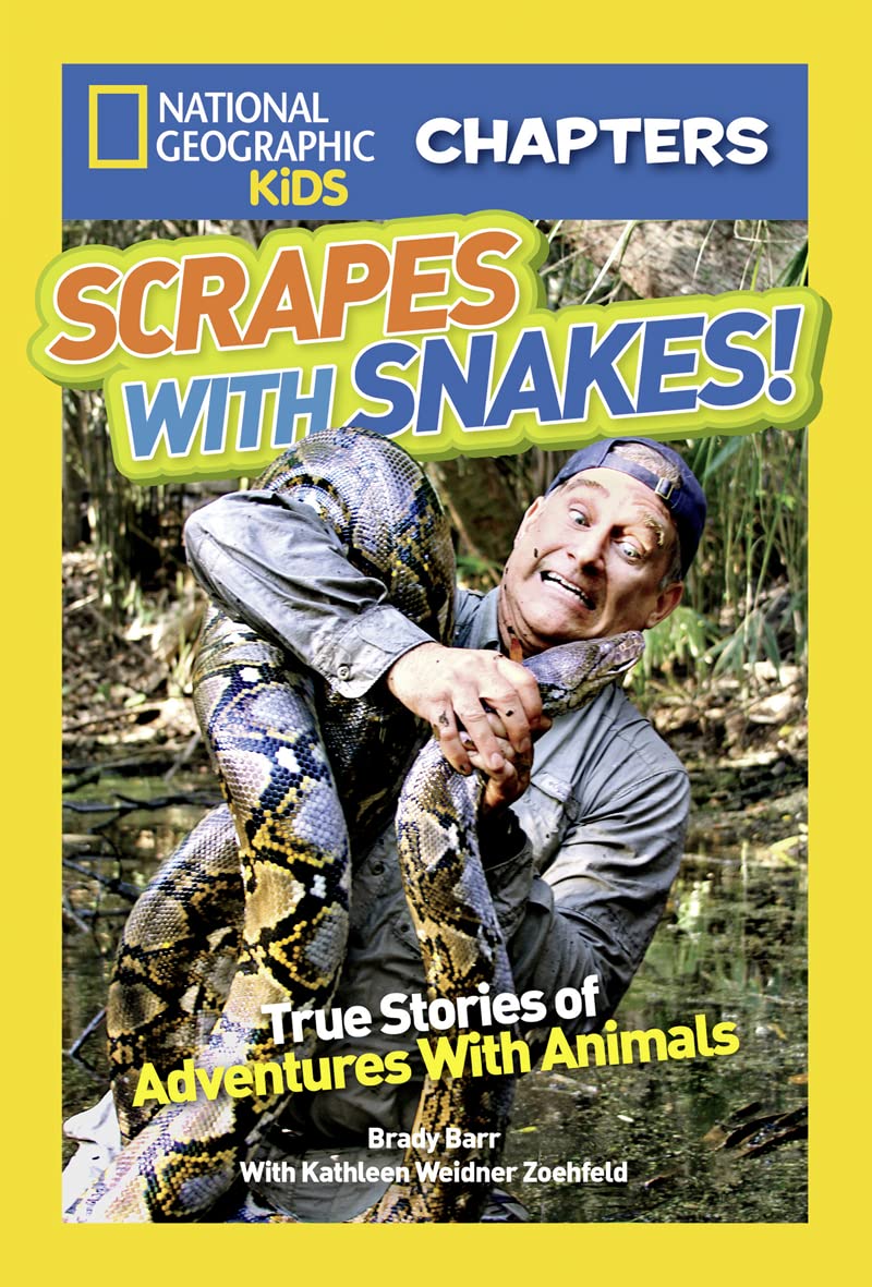 National Geographic Kids Chapters: Scrapes With Snakes: True Stories of Adventures With Animals (NGK Chapters)