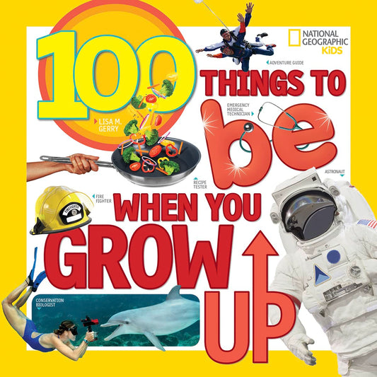 100 Things to Be When You Grow Up (NGK 100 Things) - 8164