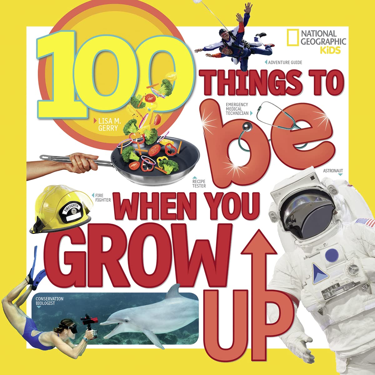 100 Things to Be When You Grow Up (NGK 100 Things)