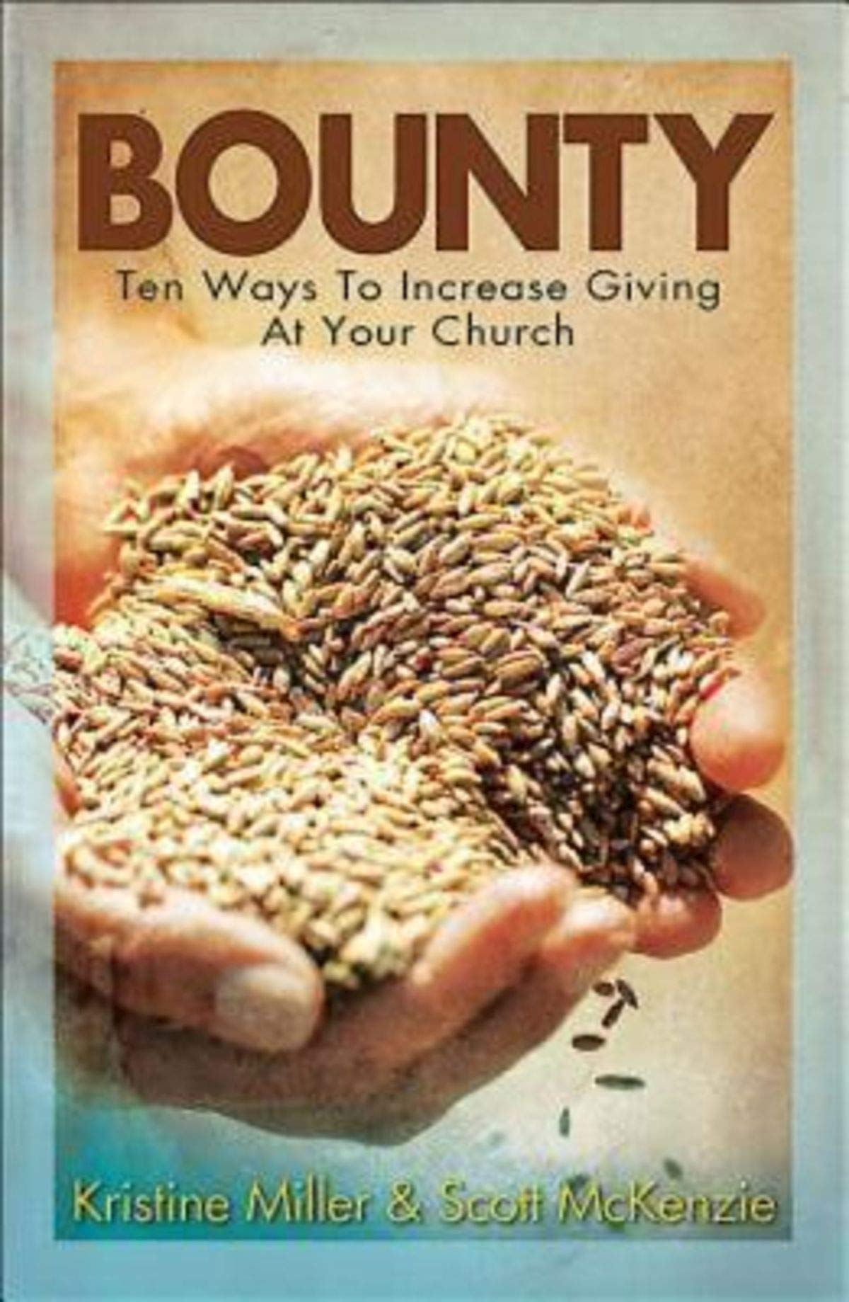 Bounty: Ten Ways To Increase Giving At Your Church