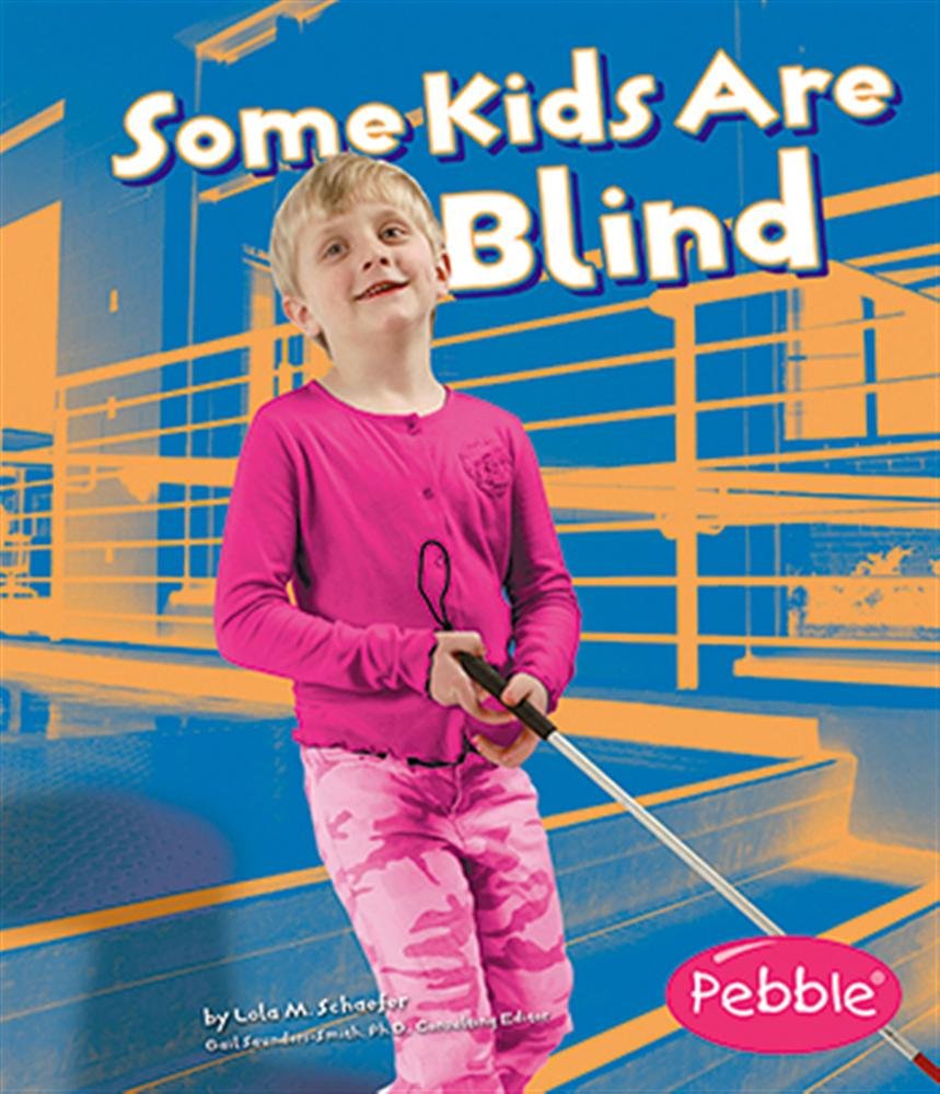 Some Kids Are Blind: Revised Edition (Understanding Differences)