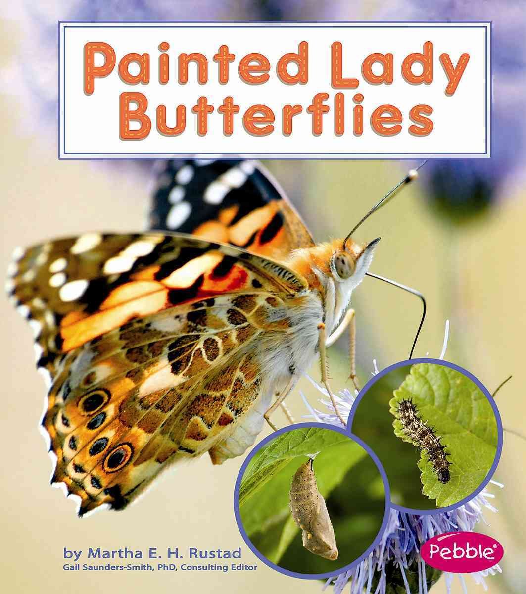 Painted Lady Butterflies (Pebble Books/Watch It Grow)