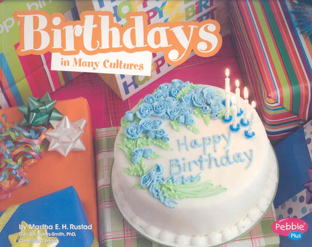 Birthdays in Many Cultures (Life Around the World)