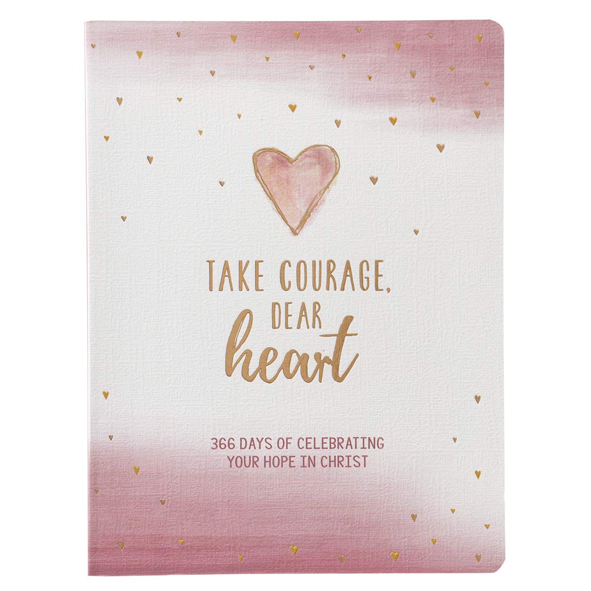 Take Courage, Dear Heart