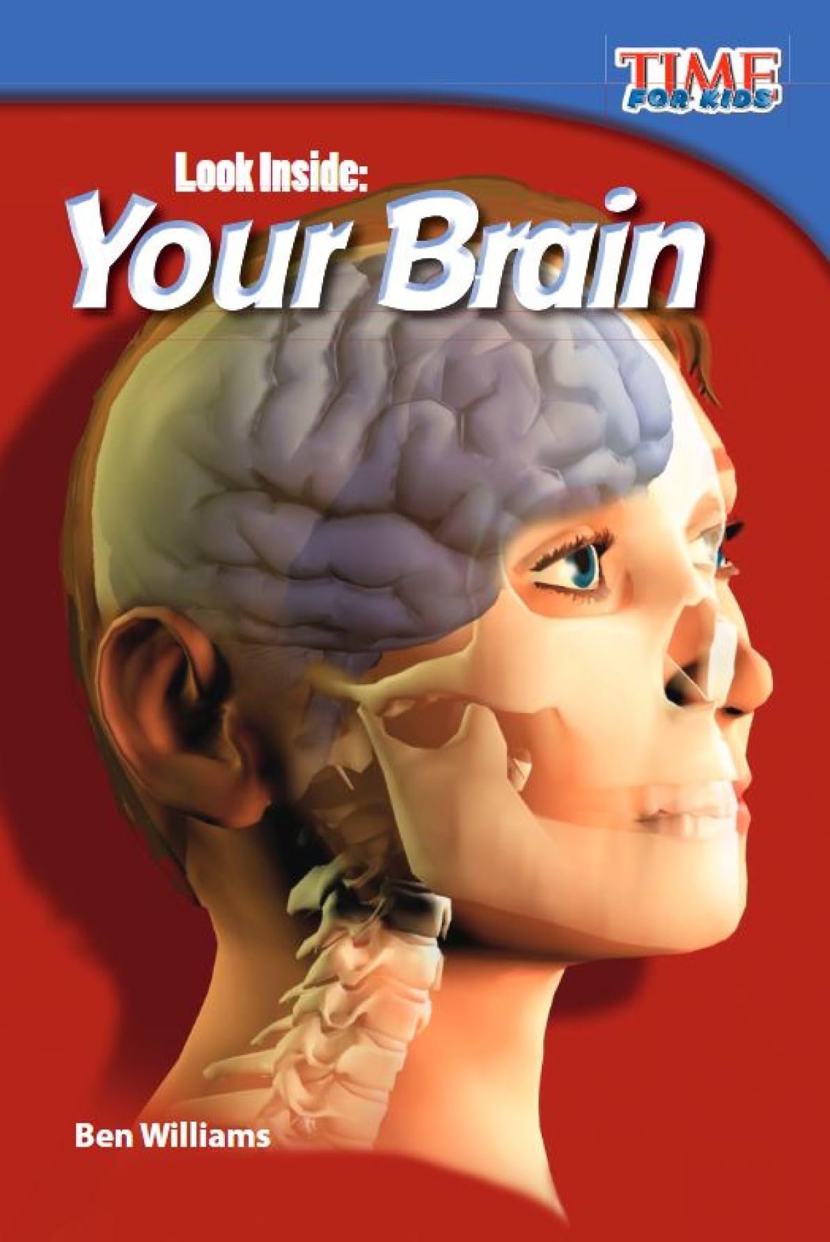 Look Inside: Your Brain (TIME FOR KIDS® Nonfiction Readers)