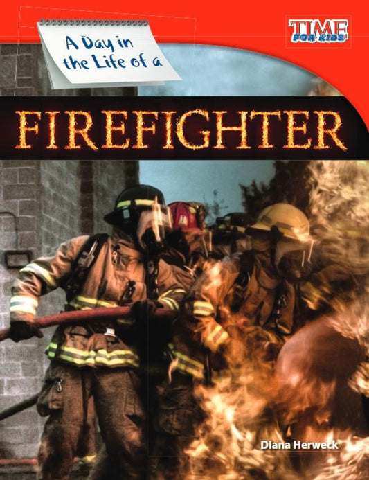 A Day in the Life of a Firefighter (TIME FOR KIDS® Nonfiction Readers)