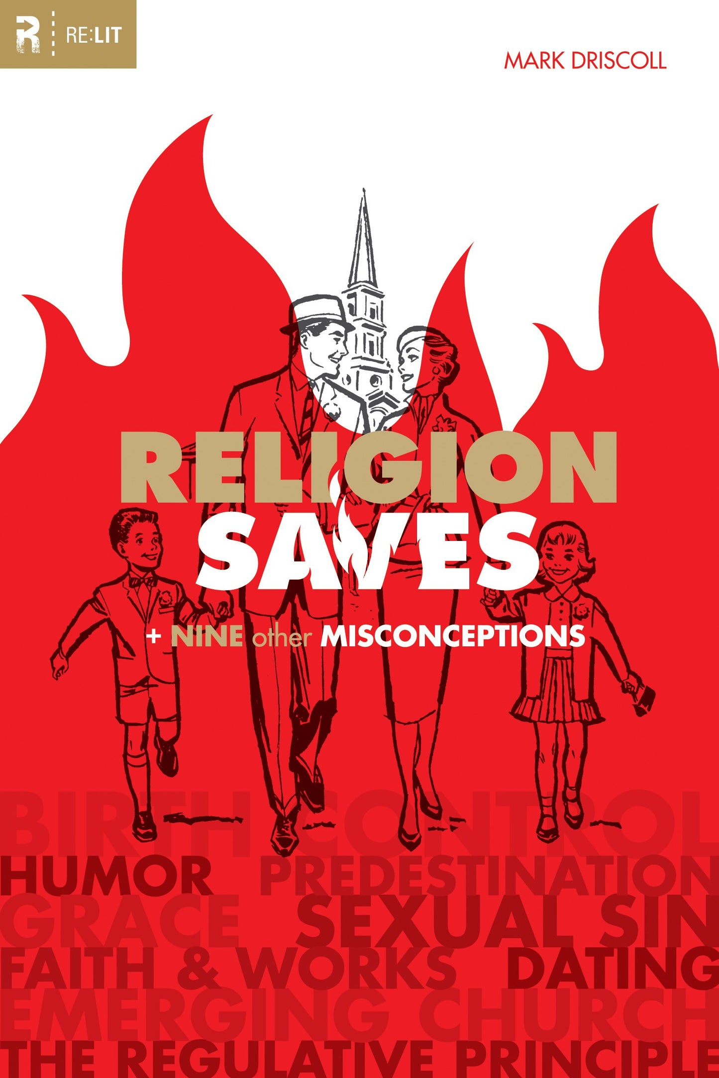 Religion Saves: And Nine Other Misconceptions (Re:Lit:Vintage Jesus)