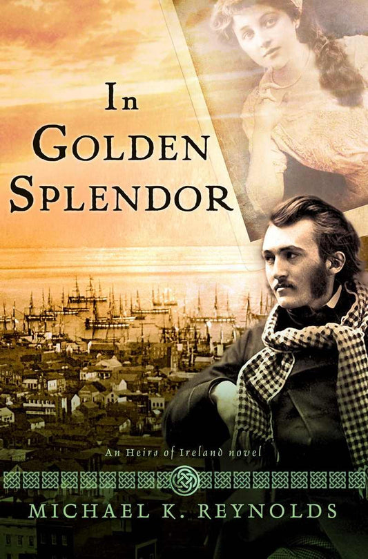 In Golden Splendor: An Heirs of Ireland Novel