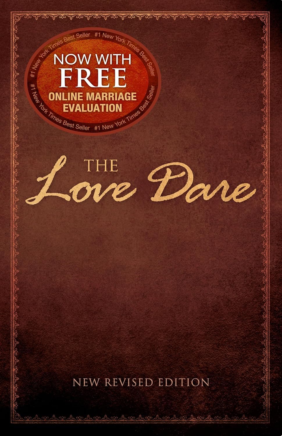 The Love Dare: A 40-Day Challenge for Husbands and Wives to Understand and Practice Unconditional Love - Includes Free Online Marriage Evaluation